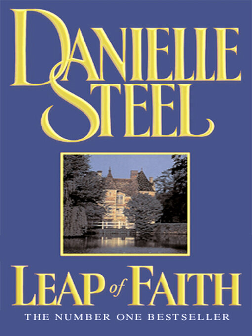 Title details for Leap of Faith by Danielle Steel - Available